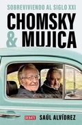 Cover: Chomsky & Mujica: Sobreviviendo al siglo XXI / Chomsky & Mujica: Surviving the 21st Century - Debate