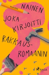 Abbildung von: Nainen joka kirjoitti rakkausromaanin - SAGA Books - Egmont
