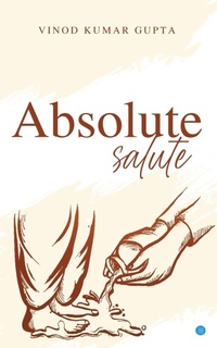 Enlarge image Cover: Absolute Salute - Blue Rose Publishers