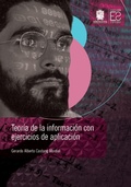 Cover: Teor&iacute;a de la informaci&oacute;n con ejercicios de aplicaci&oacute;n - Universidad Distrital Francisco Jos&eacute; de Caldas