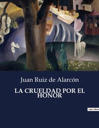 Abbildung von: La Crueldad Por El Honor - Culturea