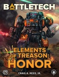 Cover: BattleTech: Elements of Treason: Honor - Catalyst Game Labs
