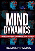 Cover: Mind Dynamics (Mind Power and Wisdom for Wealth, #1) - Thomas Newman