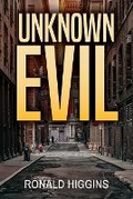 Cover: Unknown Evil - Author Reputation Press, LLC