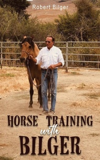 Abbildung von: Horse Training with Bilger - Ewings Publishing LLC