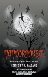 Enlarge image Cover: Noncorporeal - INKD PUBLISHING LLC