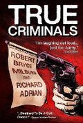 Cover: True Criminals - Robert Bryce Milburn
