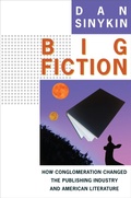 Cover: Big Fiction - Columbia University Press