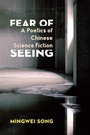 Cover: Fear of Seeing - Columbia University Press