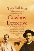 Cover: Two Evil Isms, Pinkertonism and Anarchism - Bookcrop