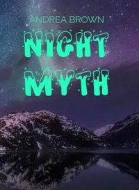 Abbildung von: Night myth - ANDREA BROWN