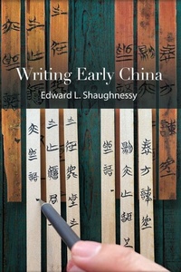 Enlarge image Cover: Writing Early China - State University of New York Press