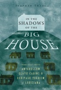 Cover: In the Shadows of the Big House - University of Pennsylvania Press, Inc.