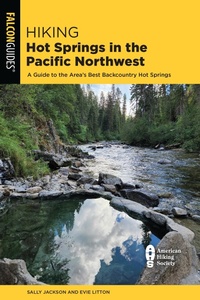 Abbildung von: Hiking Hot Springs in the Pacific Northwest - Globe Pequot