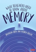 Cover: What Teachers Need to Know About Memory - SAGE Publications Ltd