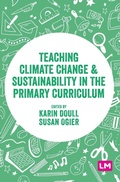 Cover: Teaching Climate Change and Sustainability in the Primary Curriculum - SAGE Publications Ltd