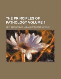 Enlarge image Cover: The Principles of Pathology Volume 1 - Rarebooksclub.com