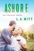 Cover: Ashore (Cruising, #2) - GallagherWitt