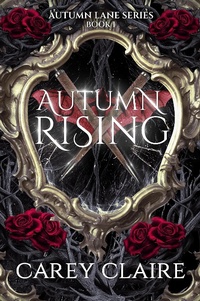 Enlarge image Cover: Autumn Rising (Autumn Lane, Vampire Hunter, #1) - Carey Claire