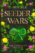 Cover: Seeder Wars Omnibus: The Complete Trilogy (Seeder Wars Series) - Painted Wings Publishing