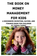 Cover: The Book on Money Management for Kids - MahoneyProducts