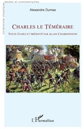 Cover: Charles le T&eacute;m&eacute;raire - Editions L'Harmattan