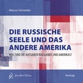 Cover: Die russische Seele und das andere Amerika - Sentovision