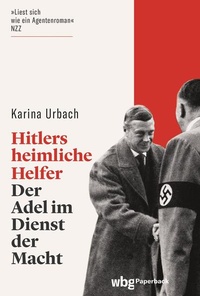 Abbildung von: Hitlers heimliche Helfer - wbg Paperback in Herder