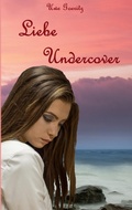 Cover: Liebe Undercover - Books on Demand