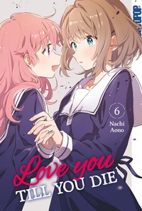 Abbildung von: Love you till you die 06 - TOKYOPOP GmbH