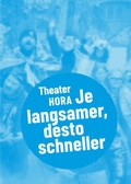 Cover: Theater HORA - Je langsamer, desto schneller - Alexander