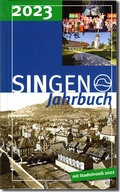 Cover: Stadt Singen - Jahrbuch / SINGEN Jahrbuch 2023 / Singener Jahrbuch 2023 - Stadtchronik 2022 - MarkOrPlan