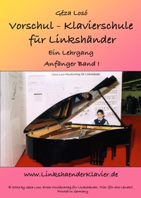 Abbildung von: Vorschul - Klavierschule für Linkshänder - Ein Lehrgang - Anfänger Band I - Musikverlag für Linkshänder