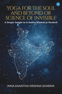 Abbildung von: Yoga for Soul and Beyond or Invisible Science - Blue Rose Publishers