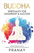 Cover: BUDDHA: Spirituality For Leadership & Success - Fingerprint! Publishing