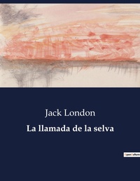 Abbildung von: La llamada de la selva - Culturea