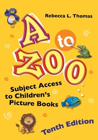 Enlarge image Cover: A to Zoo - Libraries Unlimited Inc