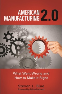 Abbildung von: American Manufacturing 2.0 - Praeger Publishers Inc