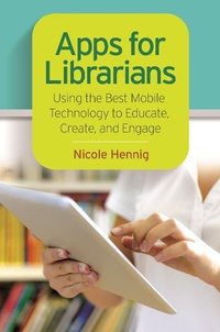 Abbildung von: Apps for Librarians - Bloomsbury Libraries Unlimited