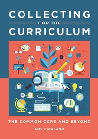 Abbildung von: Collecting for the Curriculum - Bloomsbury Libraries Unlimited