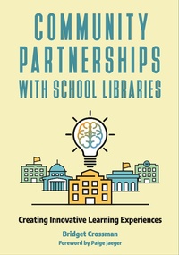 Abbildung von: Community Partnerships with School Libraries - Bloomsbury Libraries Unlimited