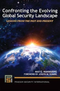 Bild vergrößern Bild: Confronting the Evolving Global Security Landscape - Praeger Publishers Inc
