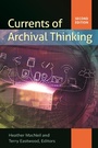 Cover: Currents of Archival Thinking - Libraries Unlimited Inc