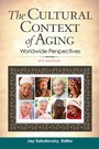 Cover: The Cultural Context of Aging - Praeger Publishers Inc