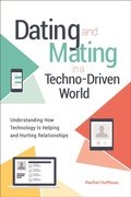 Cover: Dating and Mating in a Techno-Driven World - Praeger Publishers Inc