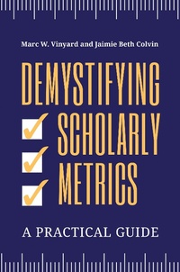 Abbildung von: Demystifying Scholarly Metrics - Bloomsbury Libraries Unlimited