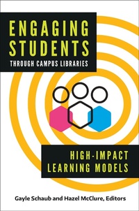 Abbildung von: Engaging Students through Campus Libraries - Bloomsbury Libraries Unlimited