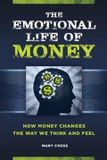 Cover: The Emotional Life of Money - Praeger Publishers Inc