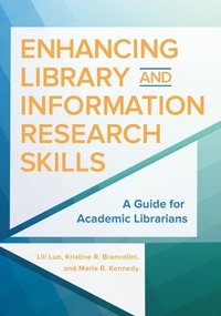 Abbildung von: Enhancing Library and Information Research Skills - Bloomsbury Libraries Unlimited
