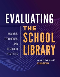 Abbildung von: Evaluating the School Library - Bloomsbury Libraries Unlimited